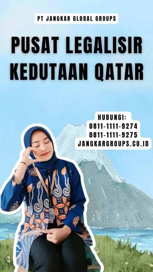 Pusat Legalisir Kedutaan Qatar