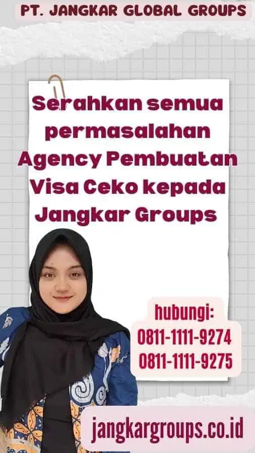 Serahkan semua permasalahan Agency Pembuatan Visa Ceko kepada Jangkar Groups