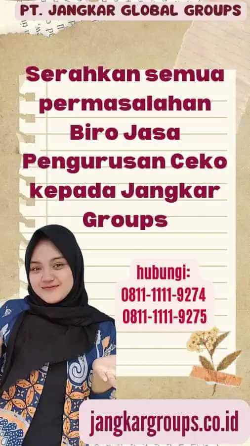 Serahkan semua permasalahan Biro Jasa Pengurusan Ceko kepada Jangkar Groups