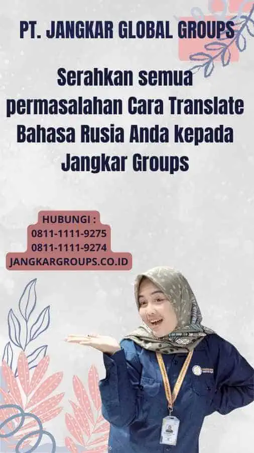 Serahkan semua permasalahan Cara Translate Bahasa Rusia Anda kepada Jangkar Groups