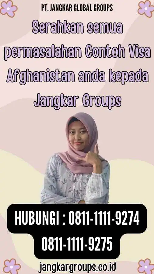 Serahkan semua permasalahan Contoh Visa Afghanistan anda kepada Jangkar Groups