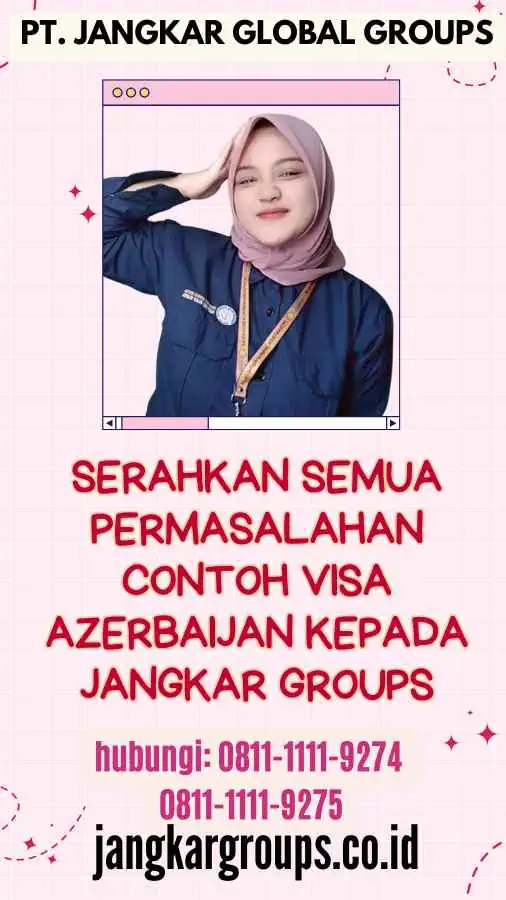 Serahkan semua permasalahan Contoh Visa Azerbaijan kepada Jangkar Groups