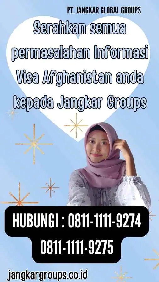 Serahkan semua permasalahan Informasi Visa Afghanistan anda kepada Jangkar Groups