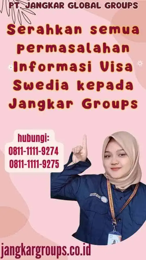 Serahkan semua permasalahan Informasi Visa Swedia kepada Jangkar Groups