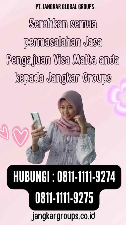 Serahkan semua permasalahan Jasa Pengajuan Visa Malta anda kepada Jangkar Groups