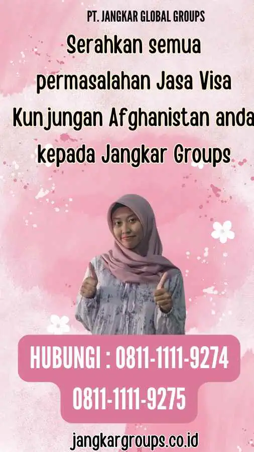 Serahkan semua permasalahan Jasa Visa Kunjungan Afghanistan anda kepada Jangkar Groups