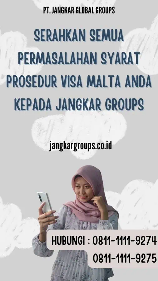 Serahkan semua permasalahan Syarat Prosedur Visa Malta anda kepada Jangkar Groups