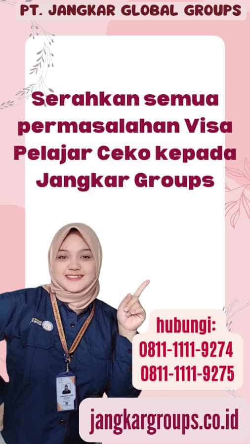 Serahkan semua permasalahan Visa Pelajar Ceko kepada Jangkar Groups