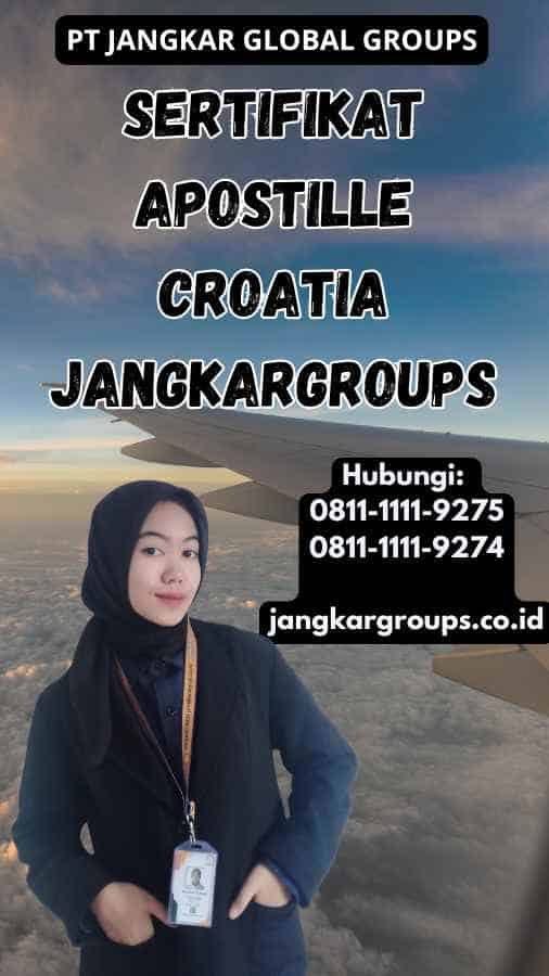 Sertifikat Apostille Croatia Jangkargroups