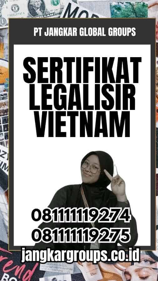 Sertifikat Legalisir Vietnam