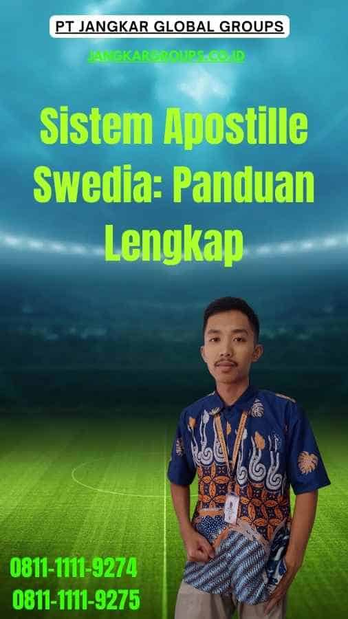 Sistem Apostille Swedia Panduan Lengkap