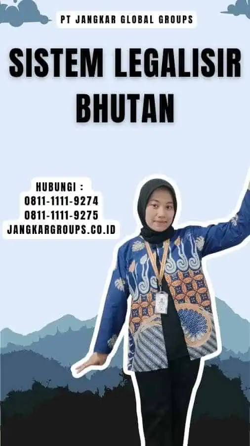 Sistem Legalisir Bhutan