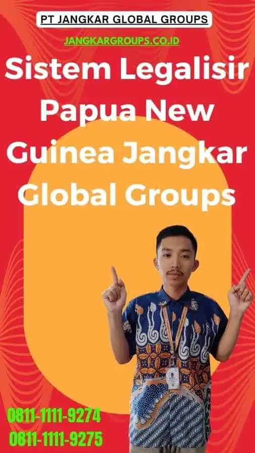 Sistem Legalisir Papua New Guinea Jangkar Global Groups