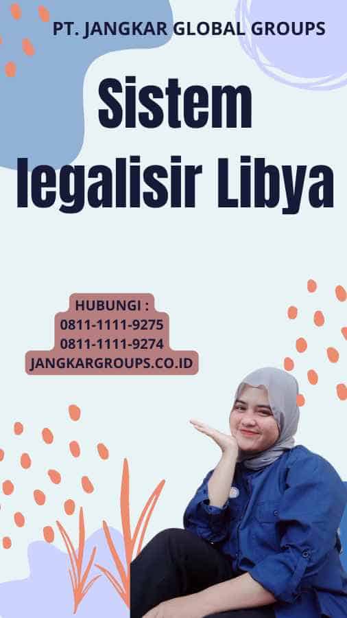 Sistem legalisir Libya