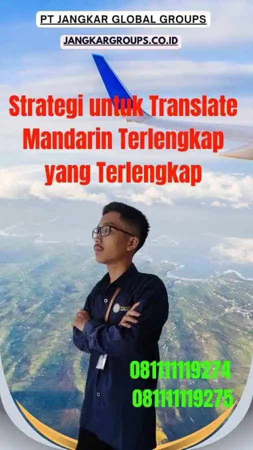 Strategi untuk Translate Mandarin Terlengkap yang Terlengkap