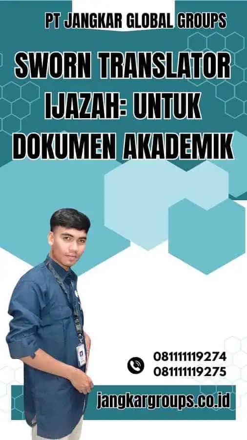 Sworn Translator Ijazah: untuk Dokumen Akademik