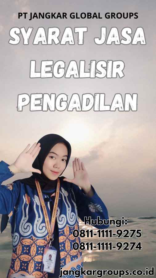 Syarat Jasa Legalisir Pengadilan