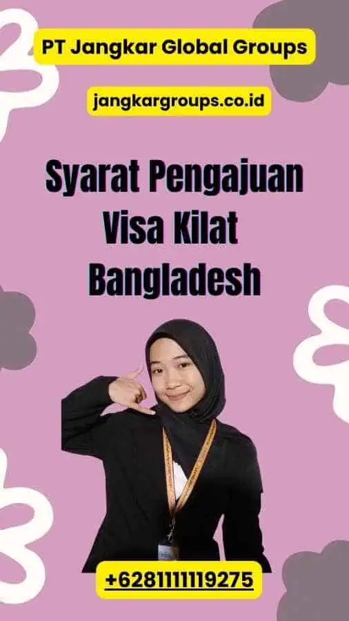 Syarat Pengajuan Visa Kilat Bangladesh