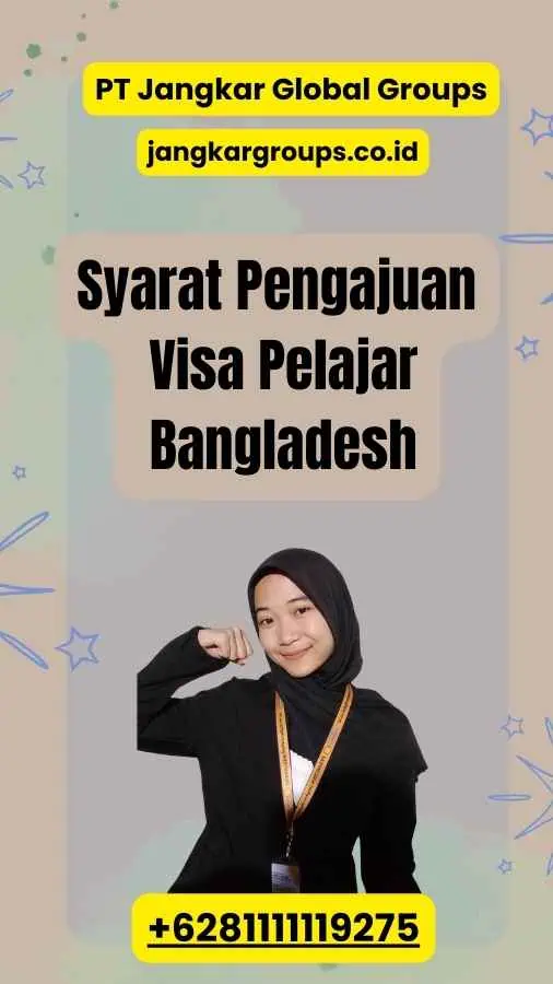 Syarat Pengajuan Visa Pelajar Bangladesh