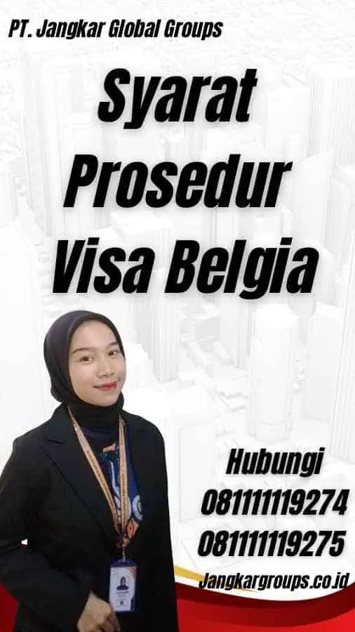 Syarat Prosedur Visa Belgia