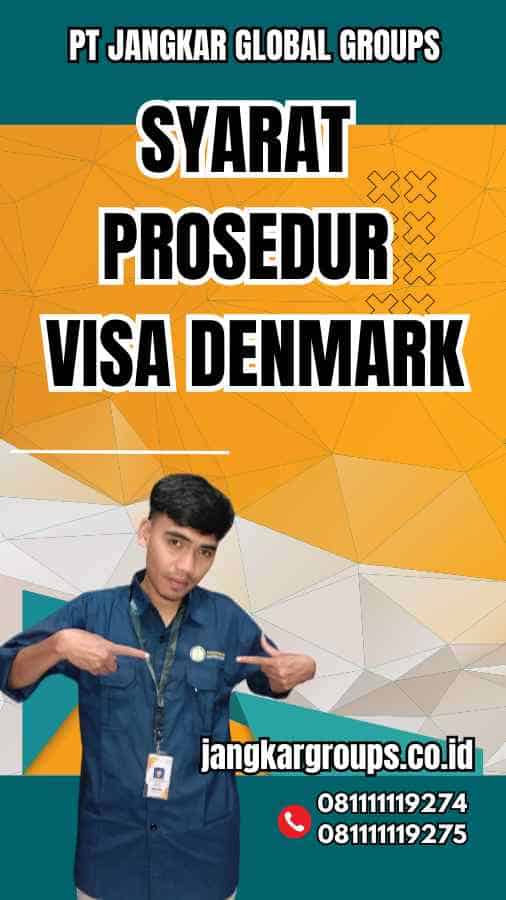 Syarat Prosedur Visa Denmark