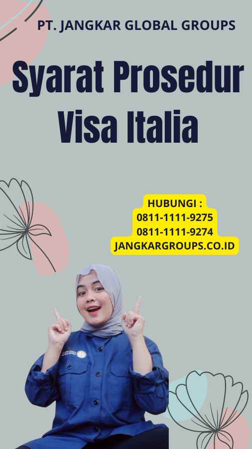 Syarat Prosedur Visa Italia