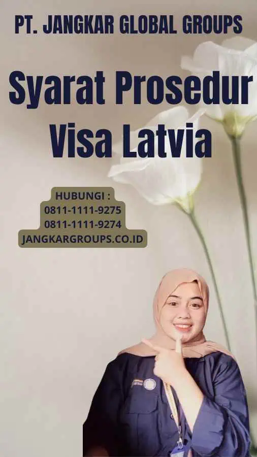 Syarat Prosedur Visa Latvia