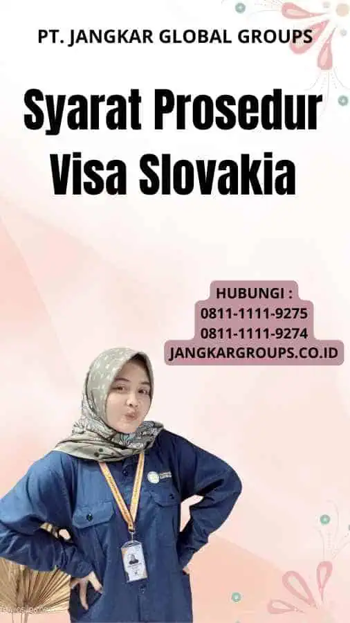 Syarat Prosedur Visa Slovakia