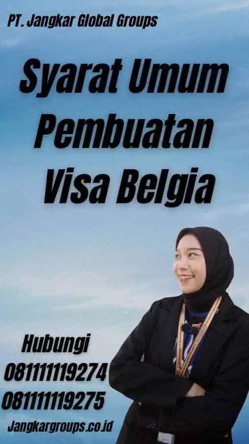 Syarat Umum Pembuatan Visa Belgia