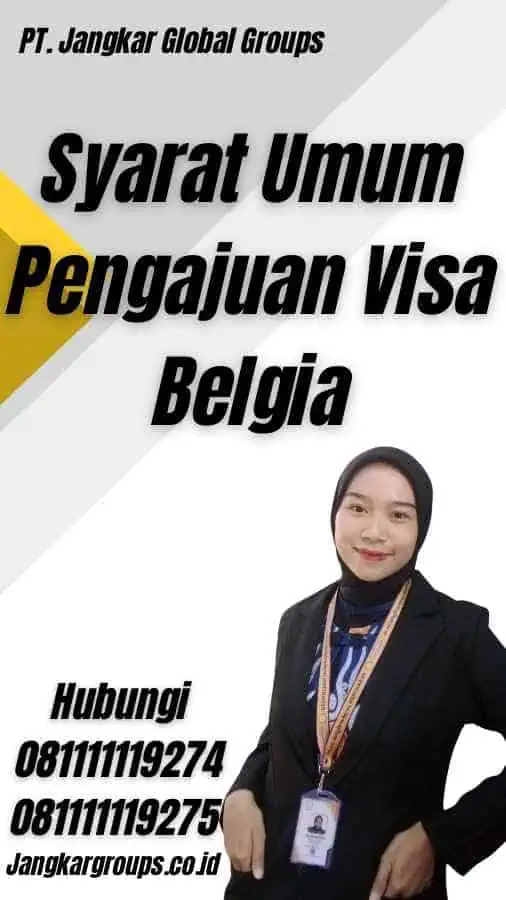 Syarat Umum Pengajuan Visa Belgia