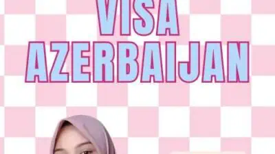 Syarat dan Ketentuan Visa Azerbaijan