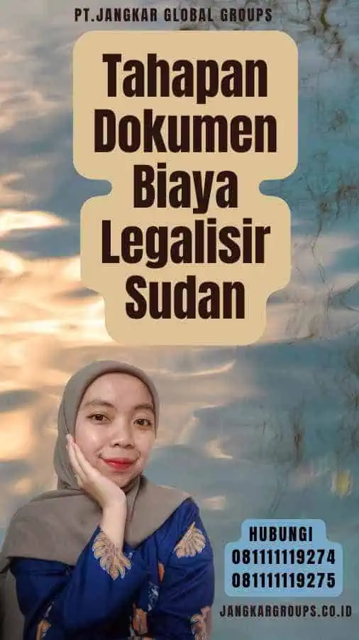 Tahapan Dokumen Biaya Legalisir Sudan