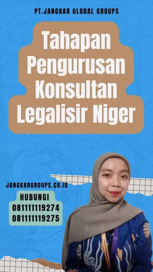 Tahapan Pengurusan Konsultan Legalisir Niger