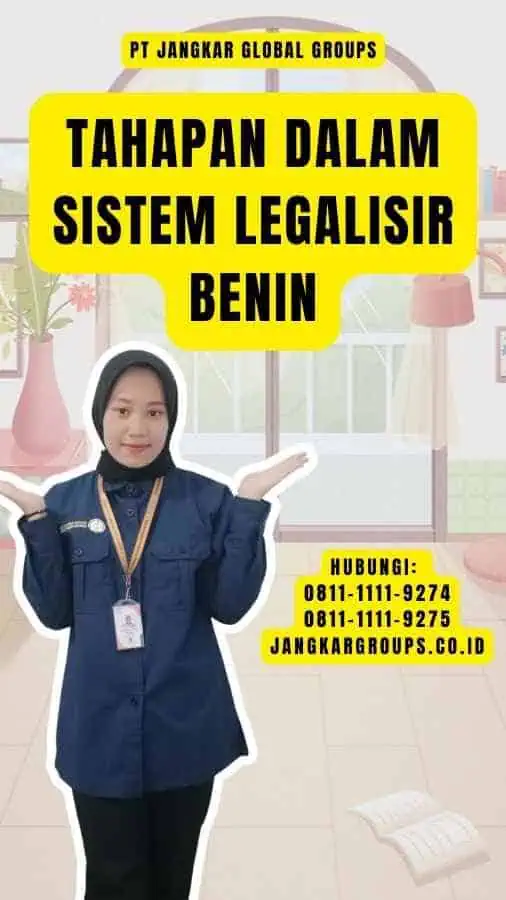 Tahapan dalam Sistem Legalisir Benin