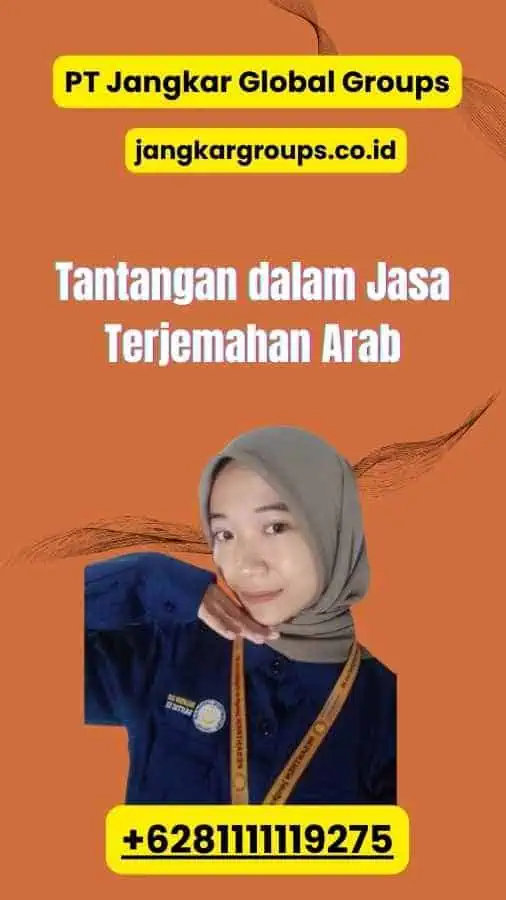 Tantangan dalam Jasa Terjemahan Arab