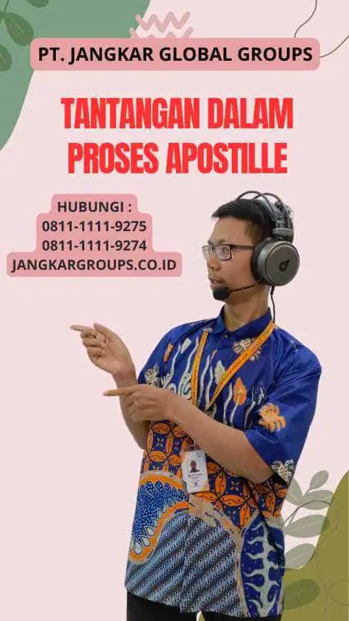 Tantangan dalam Proses Apostille