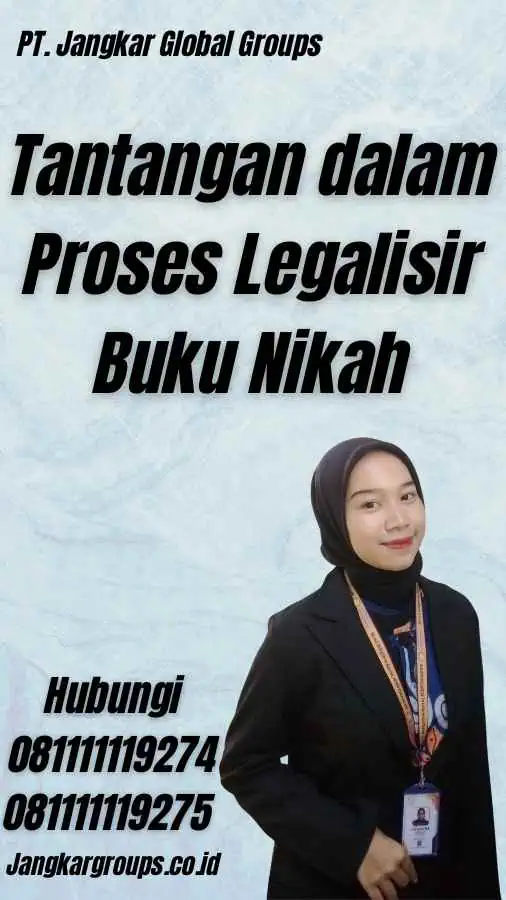 Tantangan dalam Proses Legalisir Buku Nikah