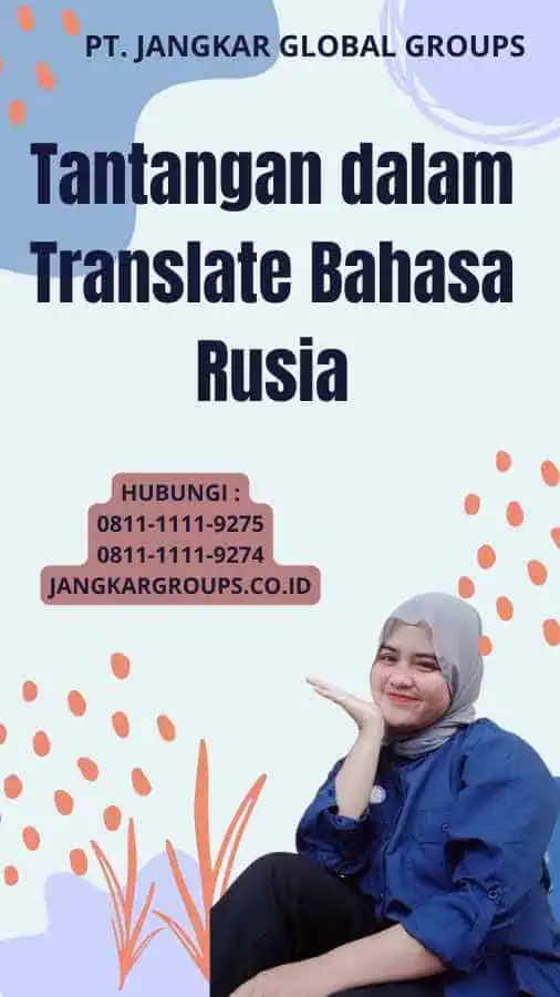 Tantangan dalam Translate Bahasa Rusia