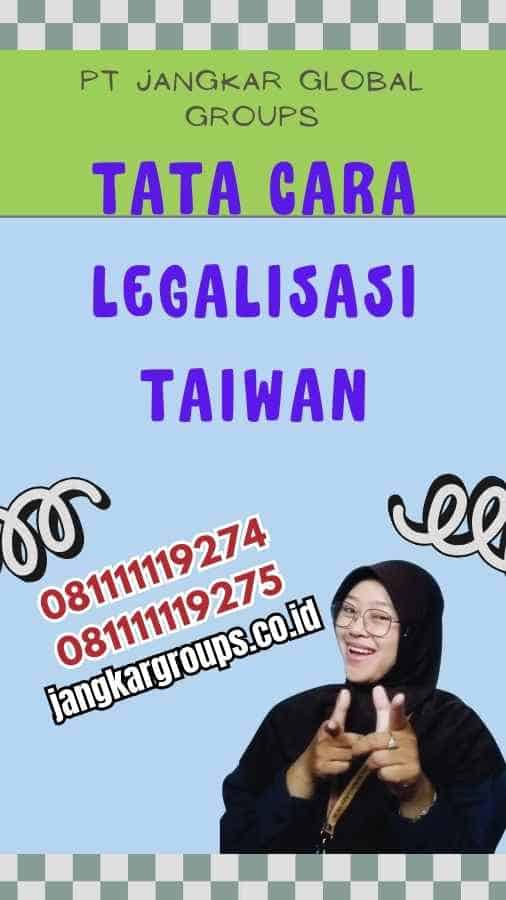 Tata Cara Legalisasi Taiwan