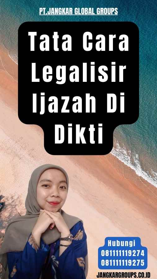 Tata Cara Legalisir Ijazah Di  Dikti