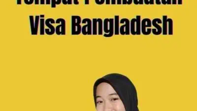 Tempat Pembuatan Visa Bangladesh