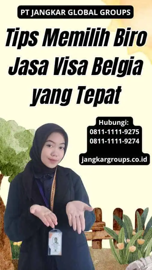 Tips Memilih Biro Jasa Visa Belgia yang Tepat