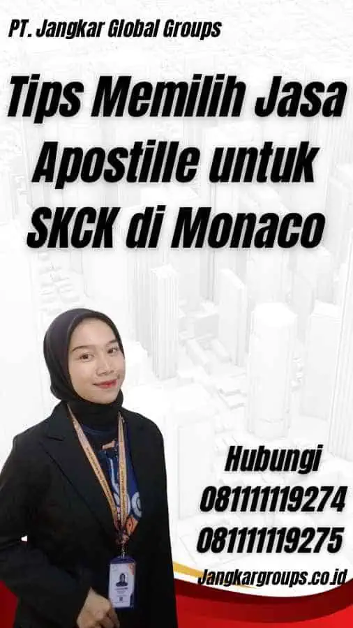 Tips Memilih Jasa Apostille untuk SKCK di Monaco