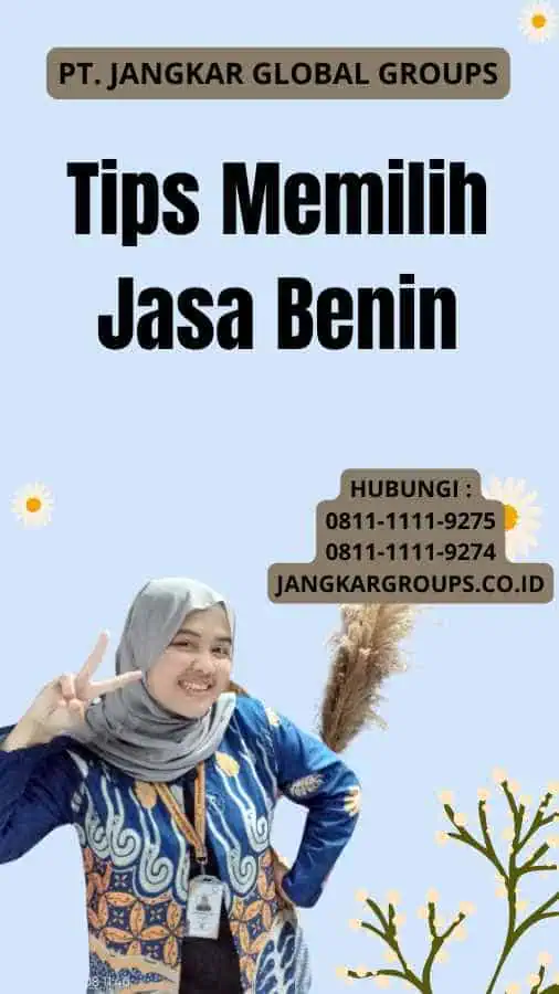 Tips Memilih Jasa Benin