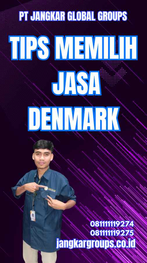 Tips Memilih Jasa Denmark