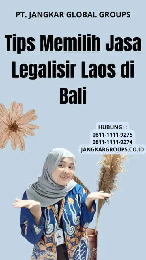 Tips Memilih Jasa Legalisir Laos di Bali