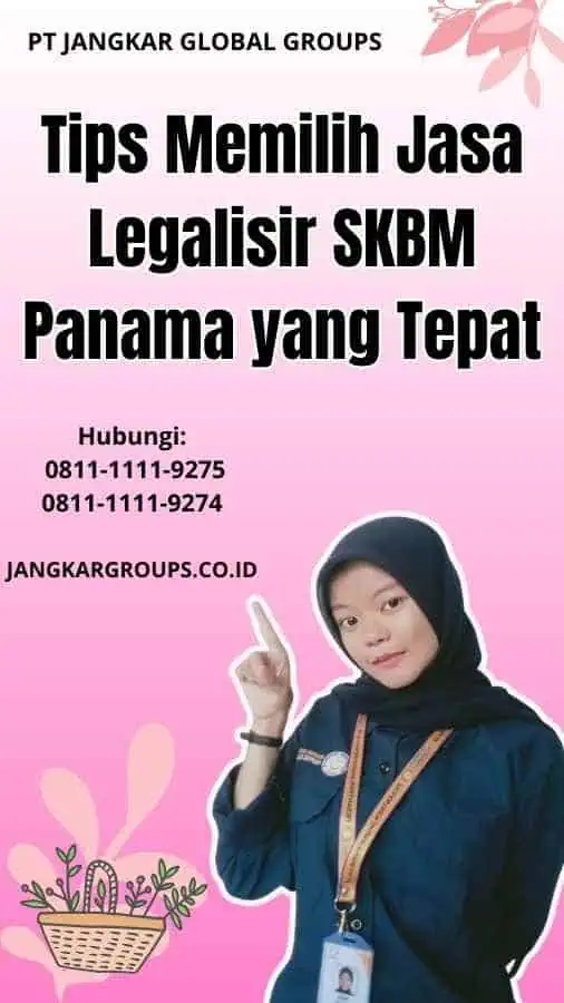 Tips Memilih Jasa Legalisir SKBM Panama yang Tepat