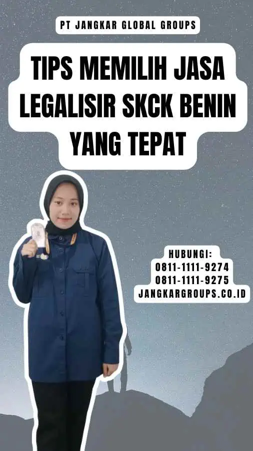 Tips Memilih Jasa Legalisir SKCK Benin yang Tepat