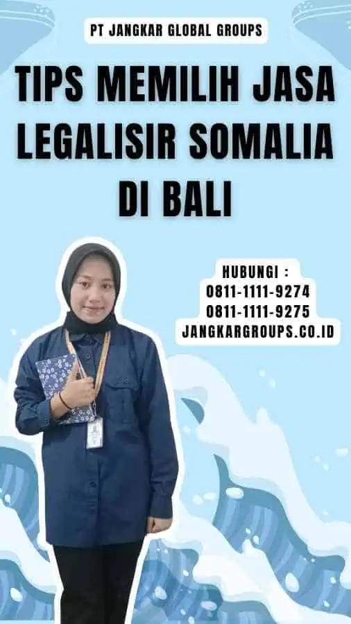 Tips Memilih Jasa Legalisir Somalia di Bali