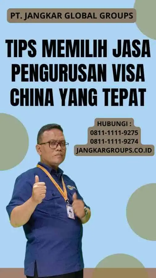 Tips Memilih Jasa Pengurusan Visa China yang Tepat